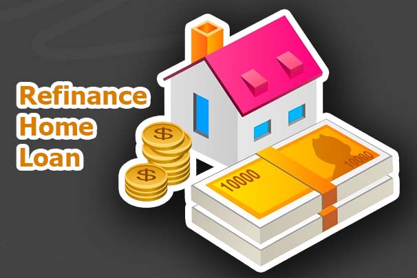 Refinance Home Loan - What it is and How it Works