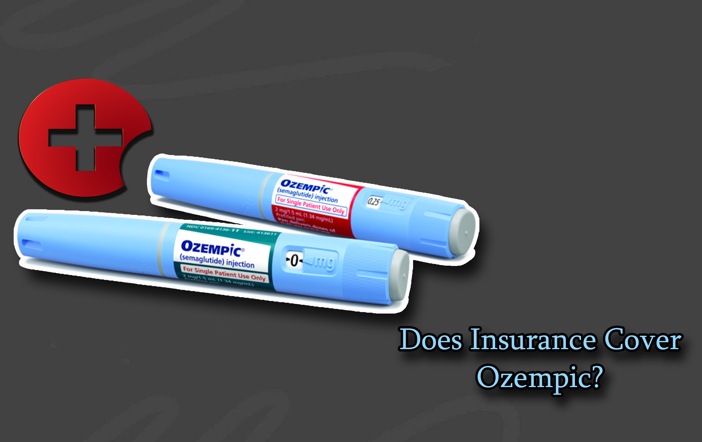 Does Insurance Cover Ozempic?