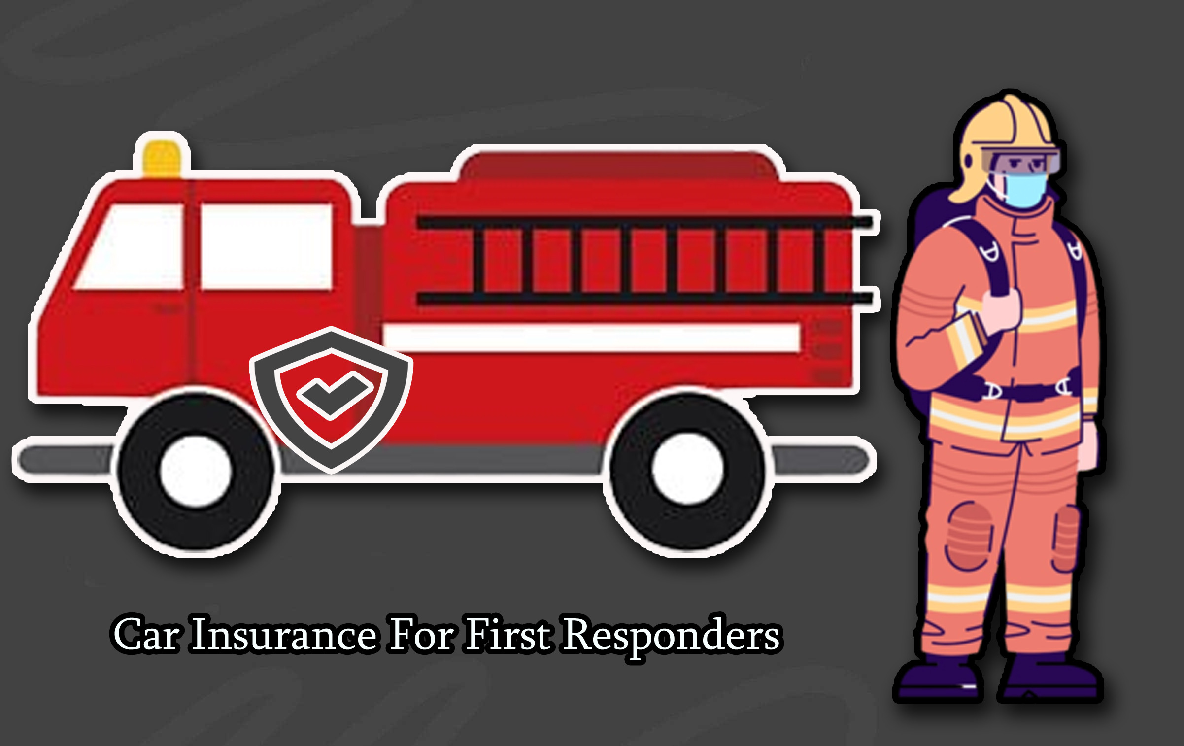 Car Insurance For First Responders