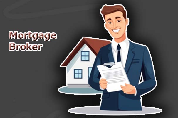 Mortgage Broker - Everything You Need to Know