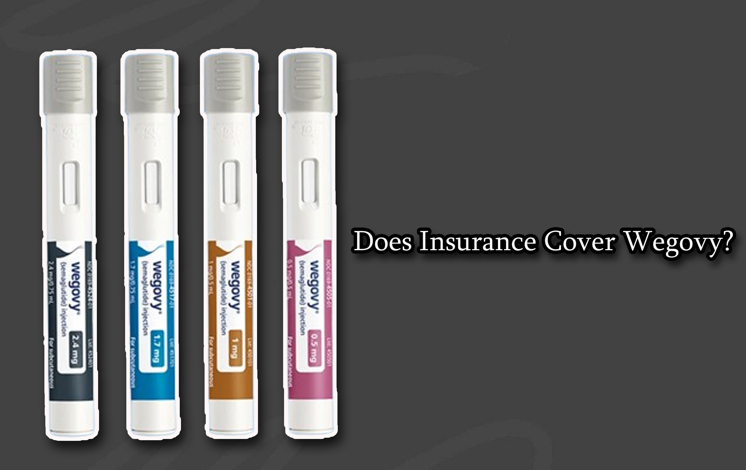 Does Insurance Cover Wegovy?