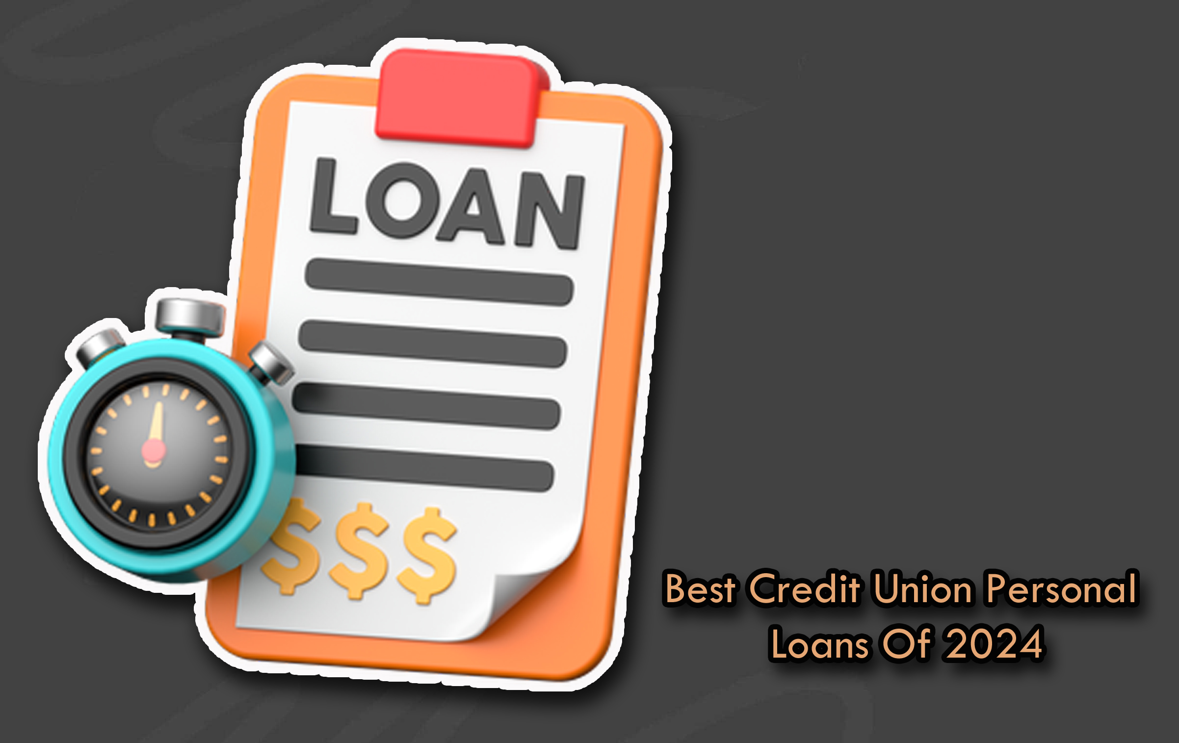 Best Credit Union Personal Loans Of 2024