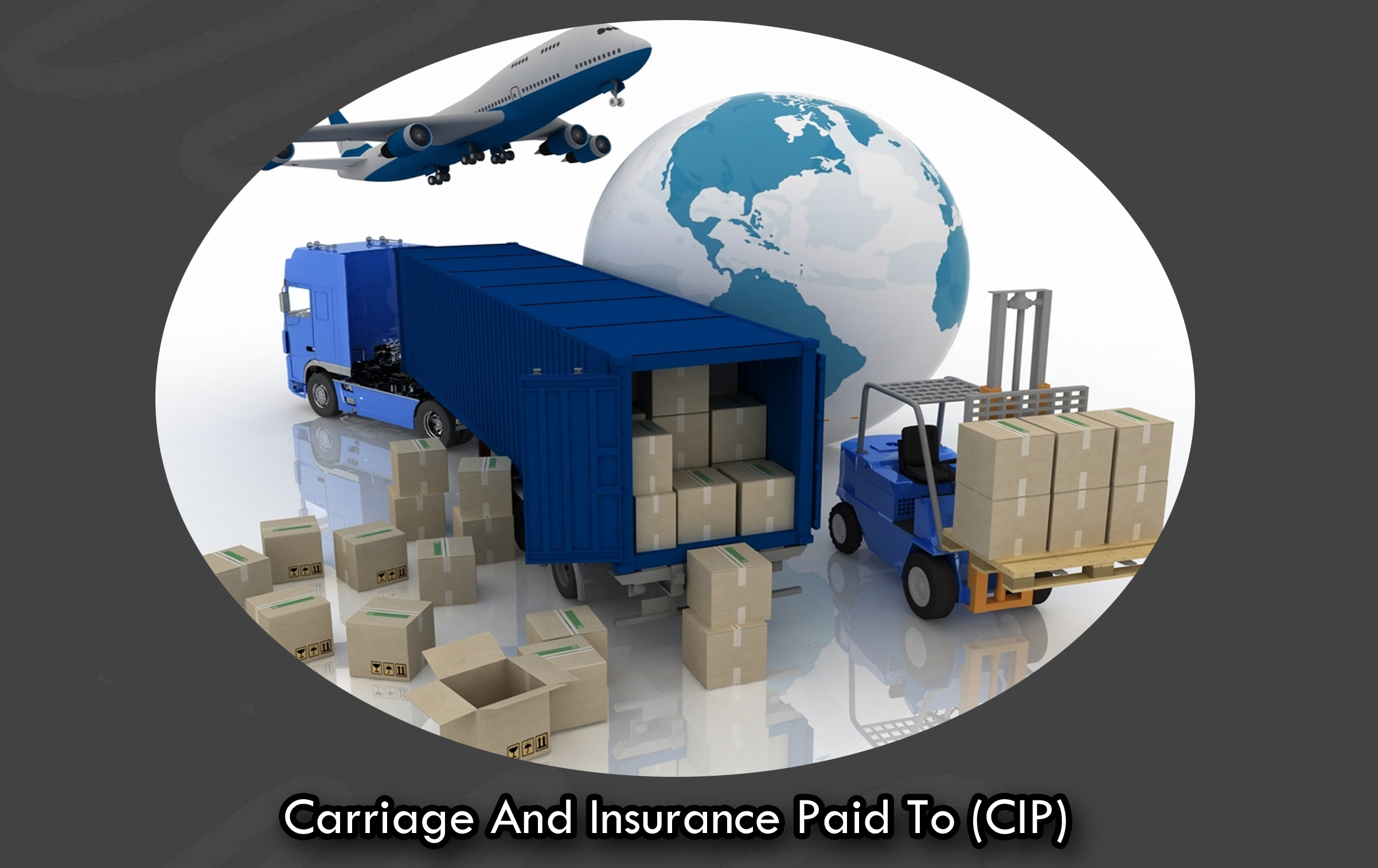 Carriage And Insurance Paid To (CIP)