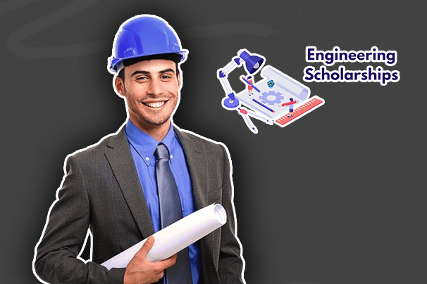 Engineering Scholarships - Top Scholarships to Apply For