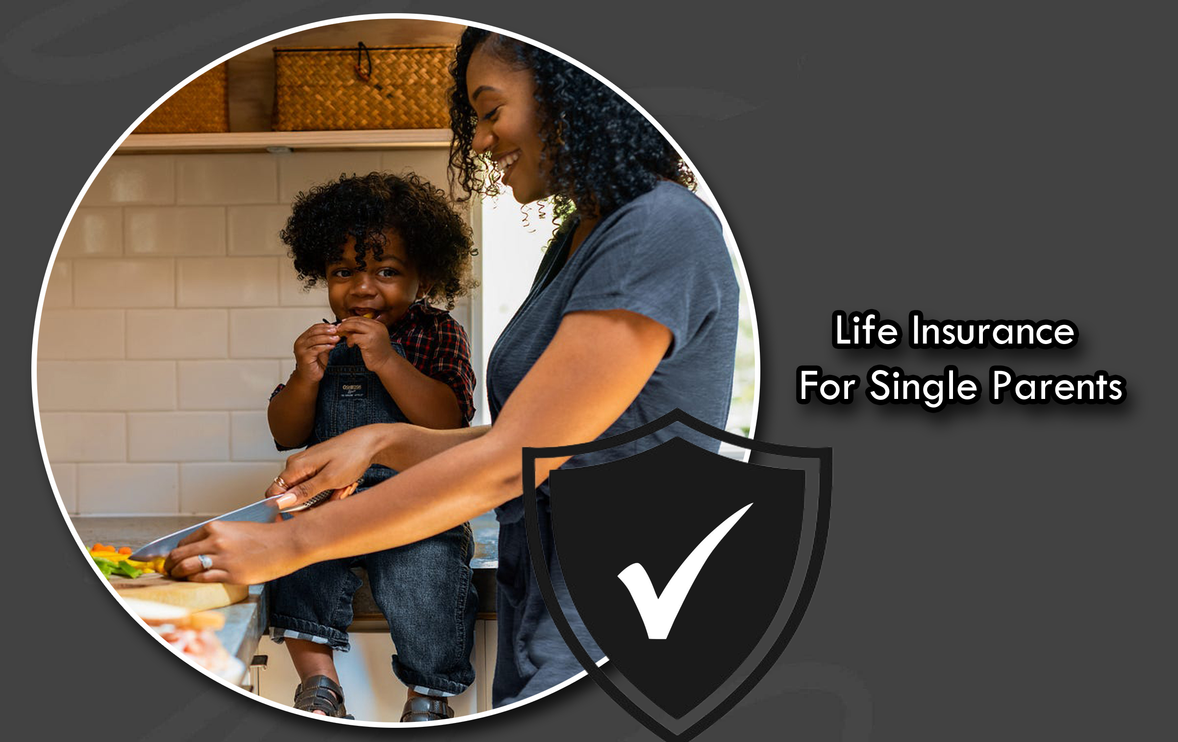 Life Insurance For Single Parents