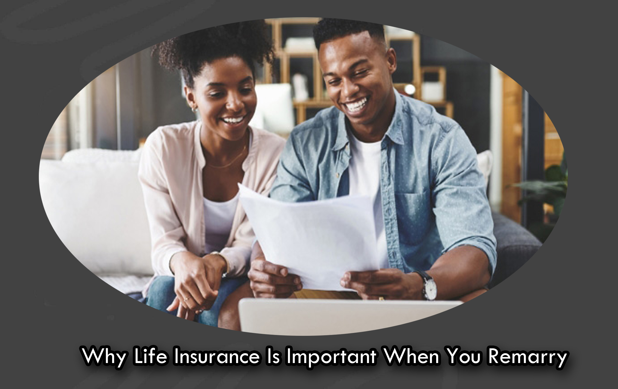 Why Life Insurance Is Important When You Remarry