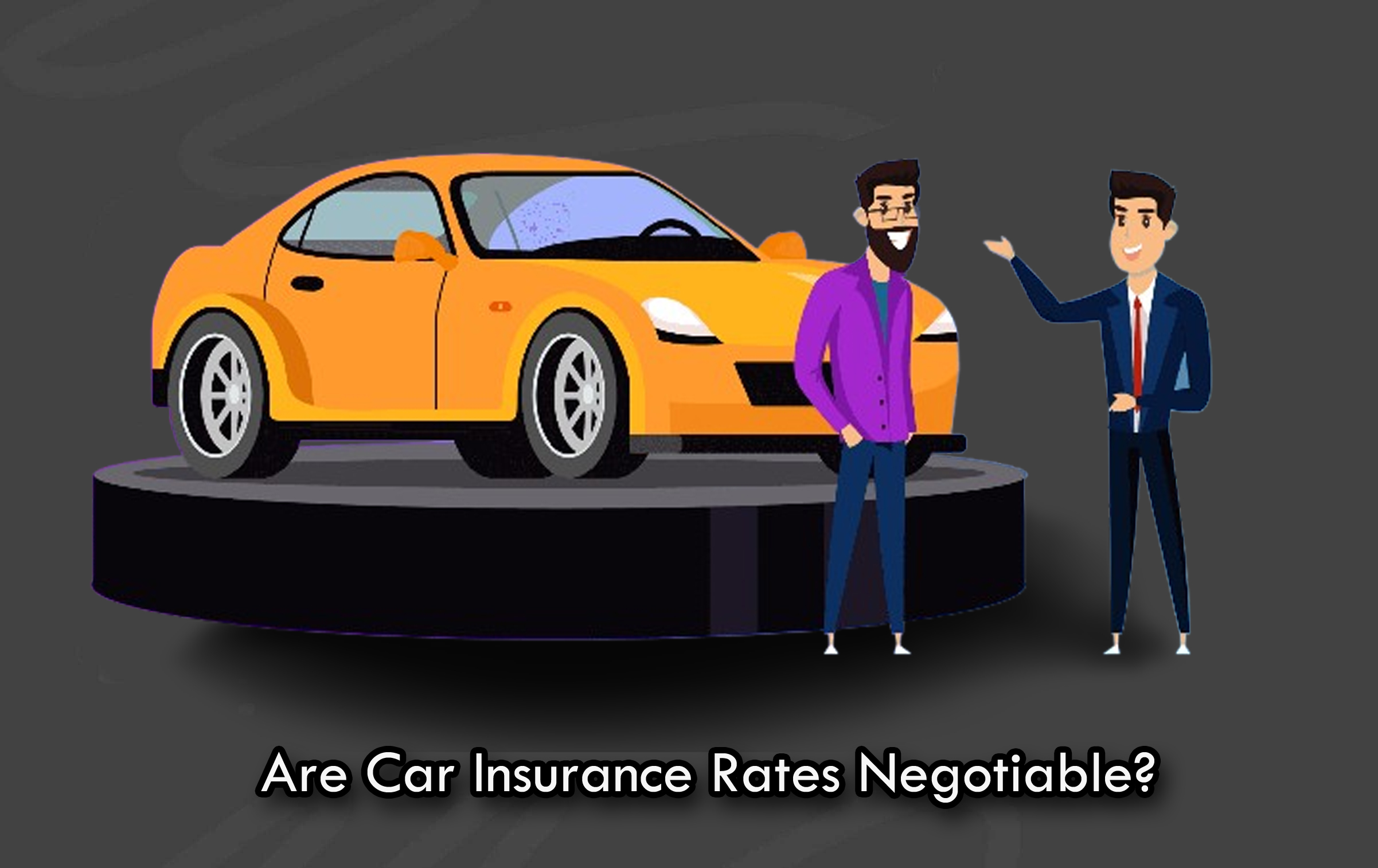 Are Car Insurance Rates Negotiable?