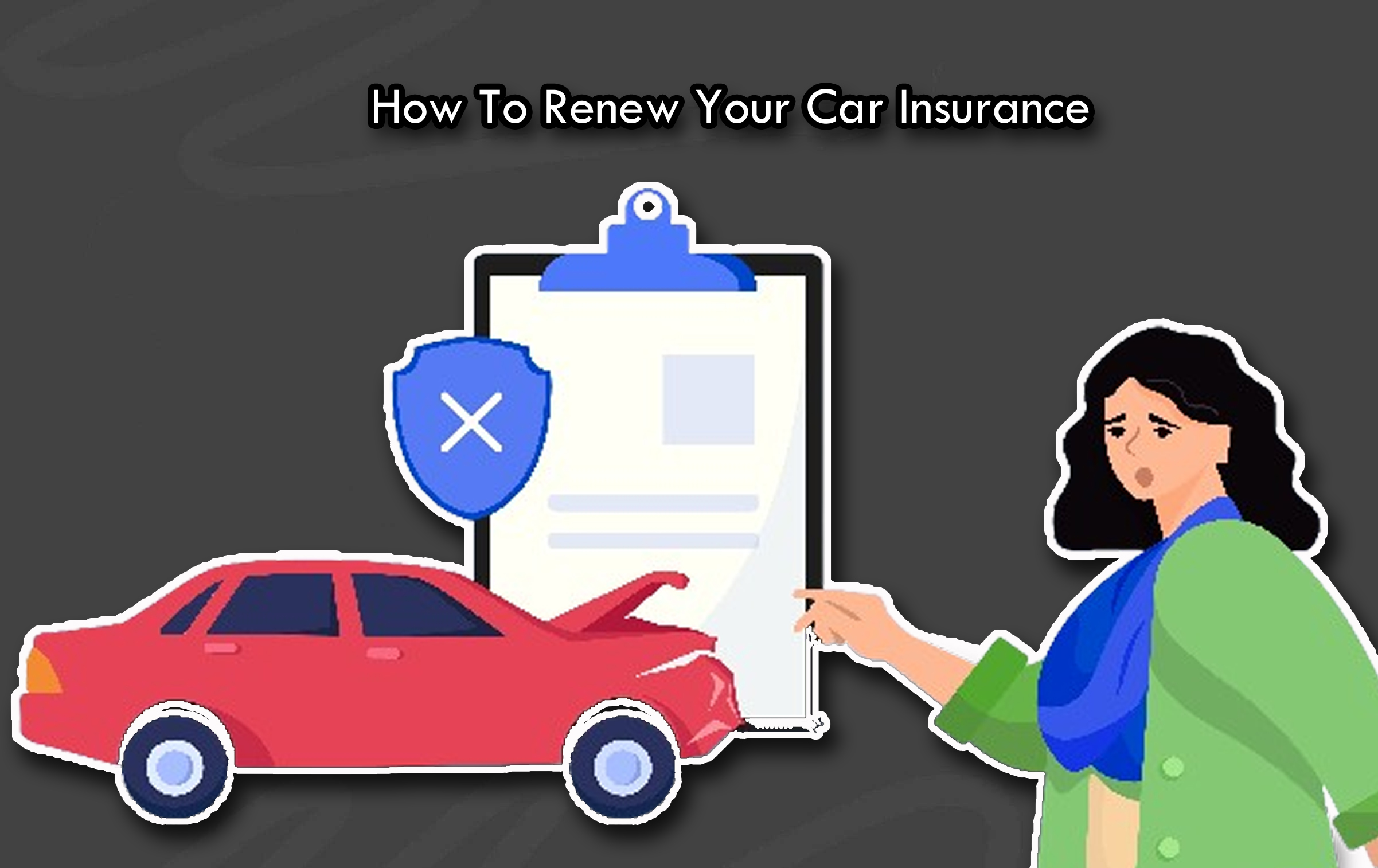 How To Renew Your Car Insurance