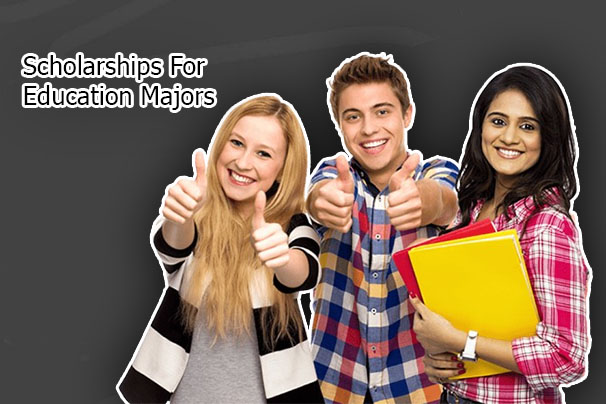 Scholarships For Education Majors - APPLY NOW 