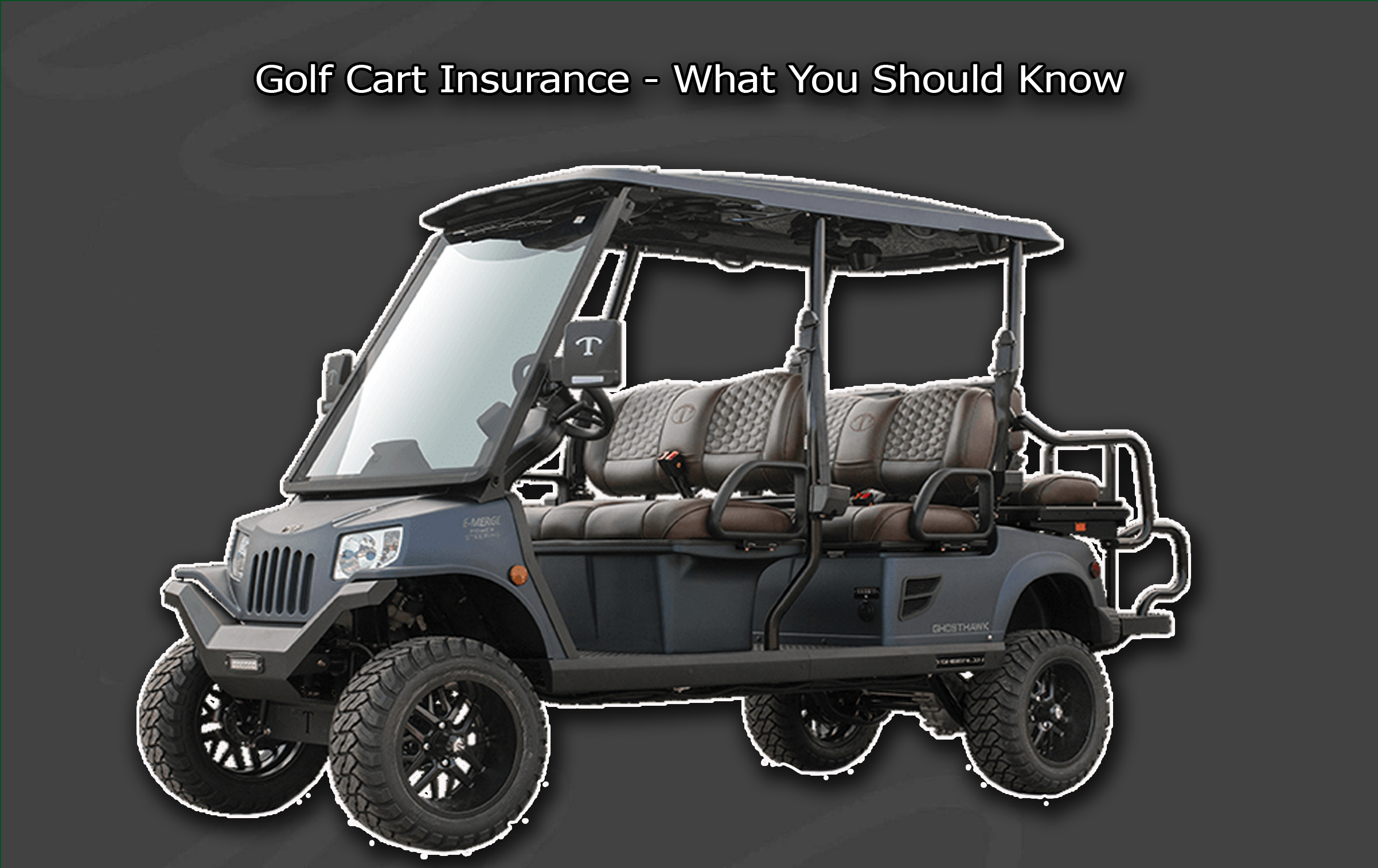 Golf Cart Insurance - What You Should Know