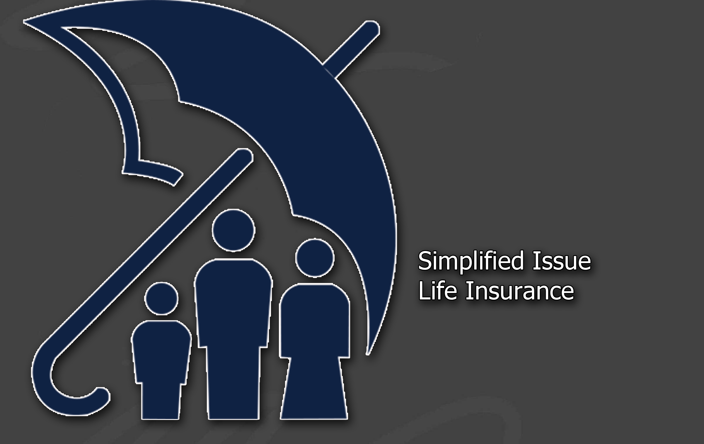 Simplified Issue Life Insurance