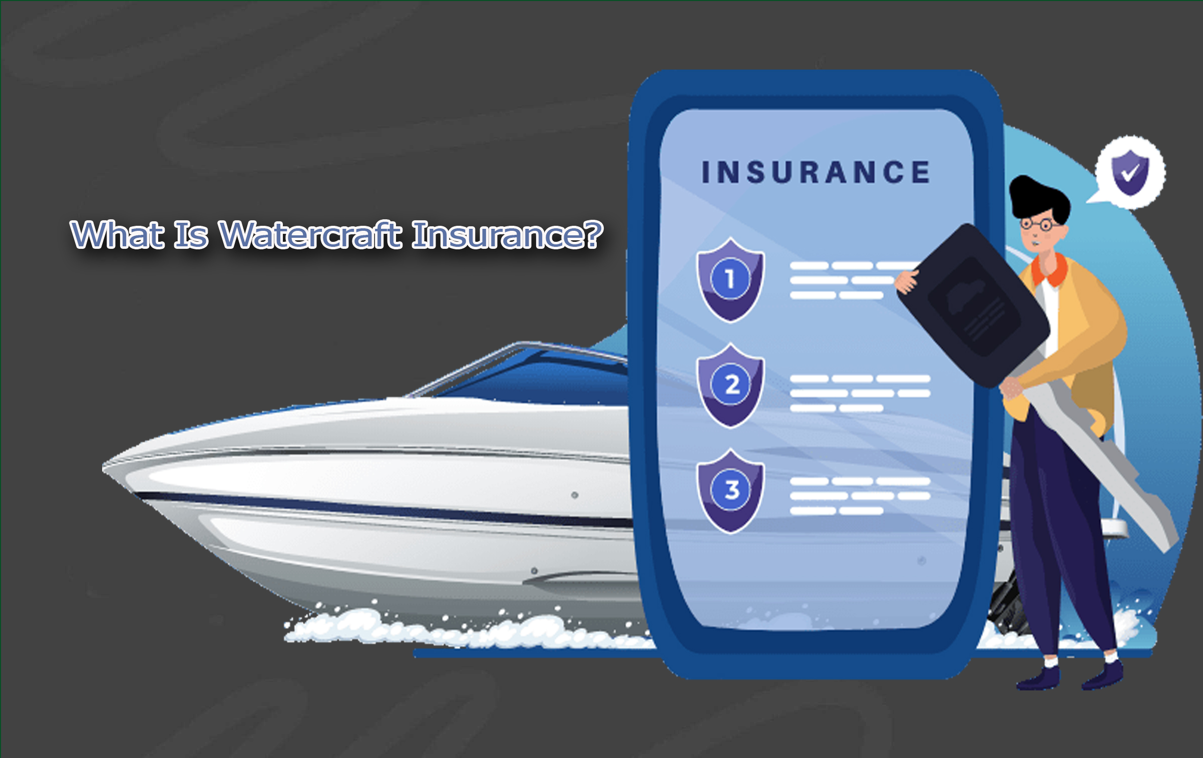 What Is Watercraft Insurance?