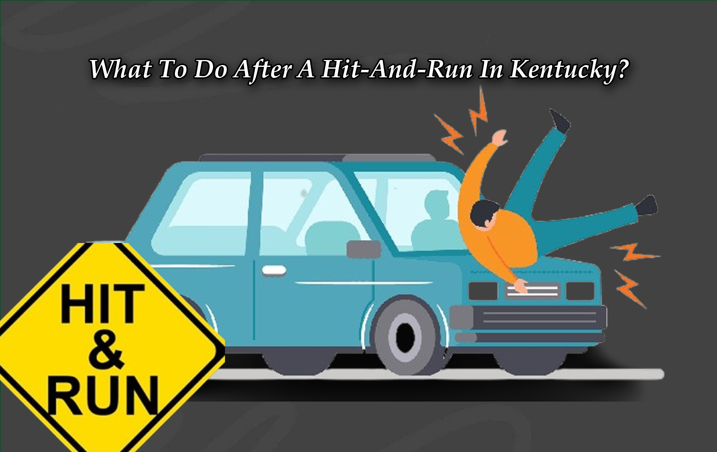 What To Do After A Hit-And-Run In Kentucky?