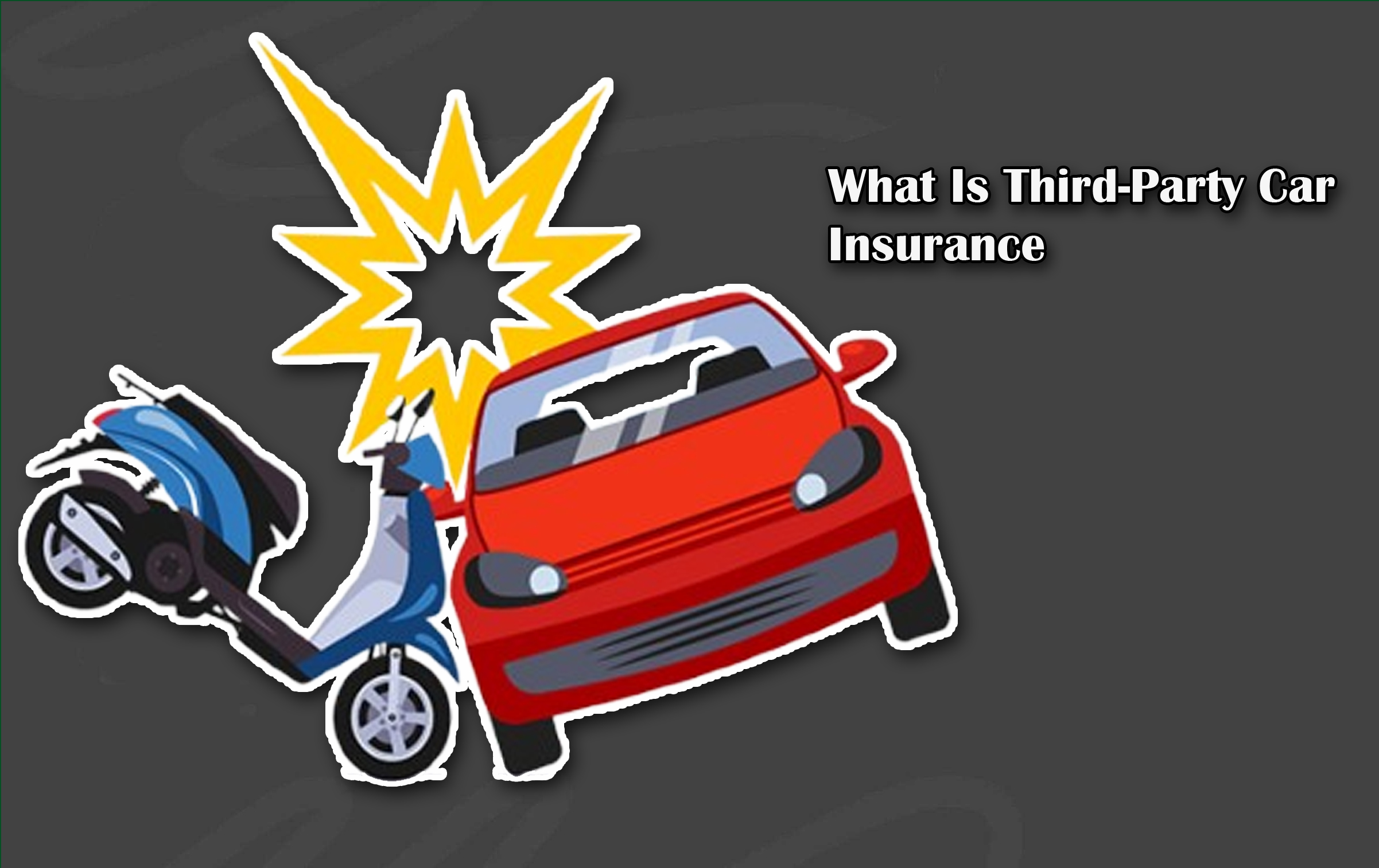 What Is Third-Party Car Insurance