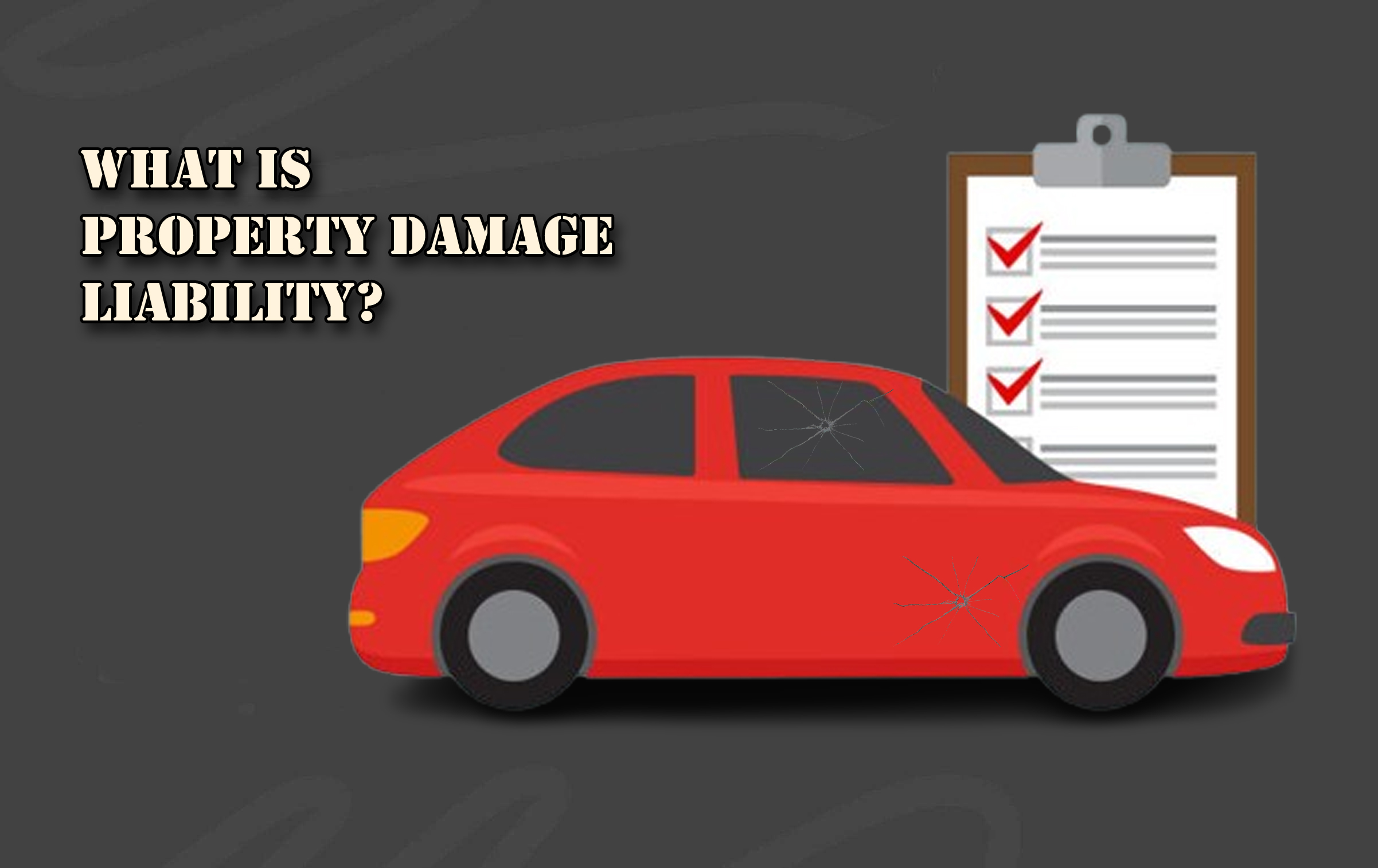 What Is Property Damage Liability?