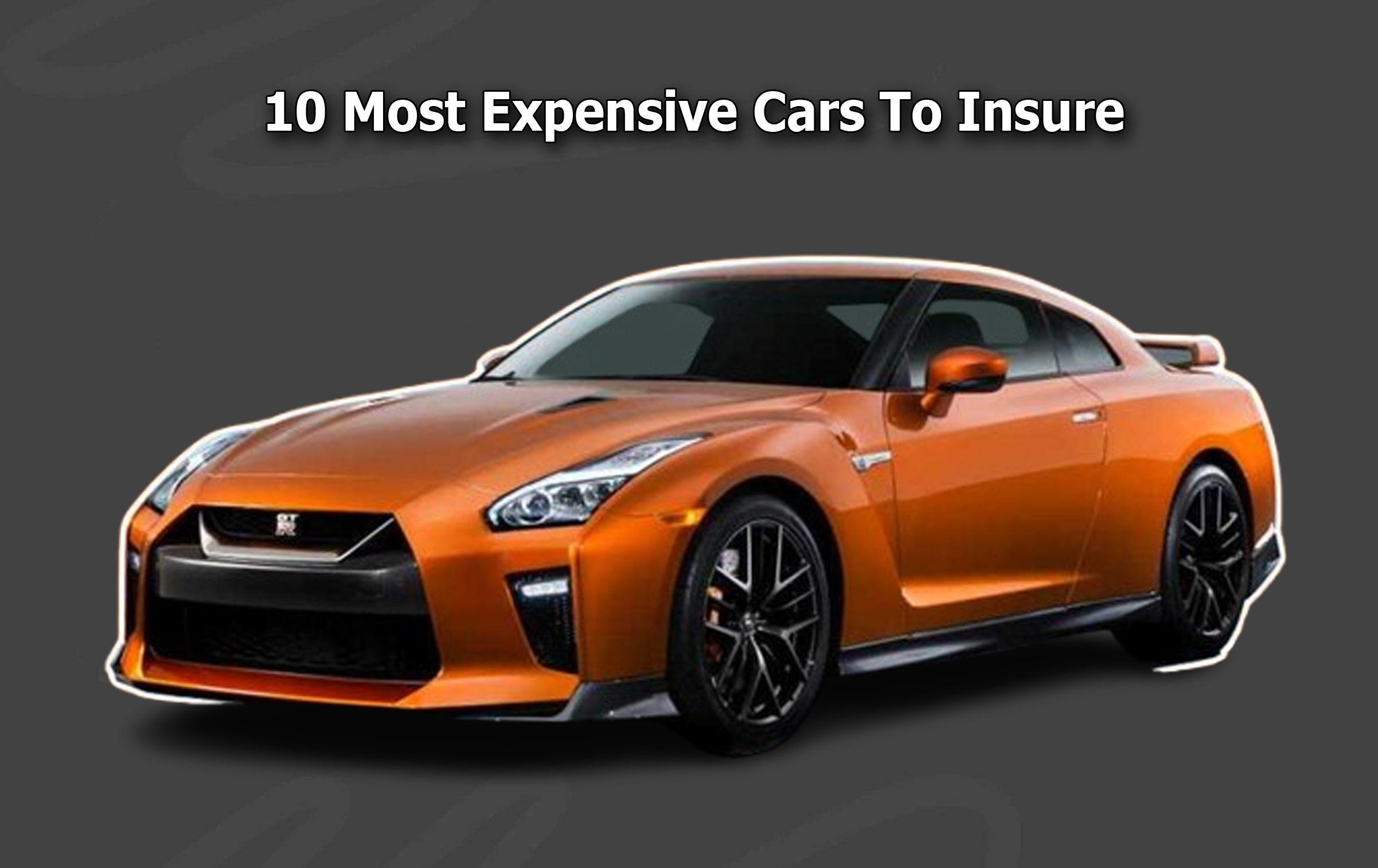 10 Most Expensive Cars To Insure