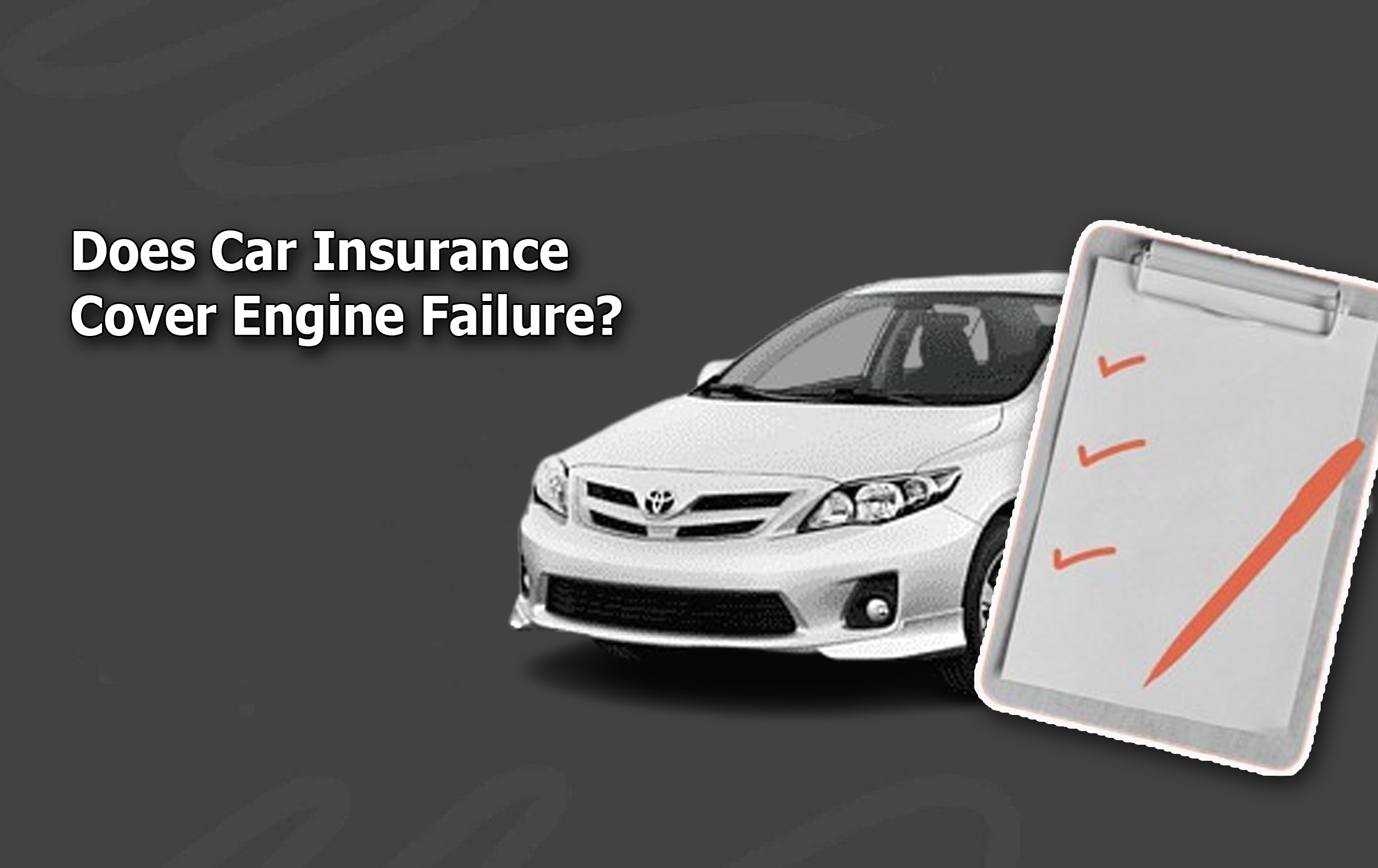 Does Car Insurance Cover Engine Failure?