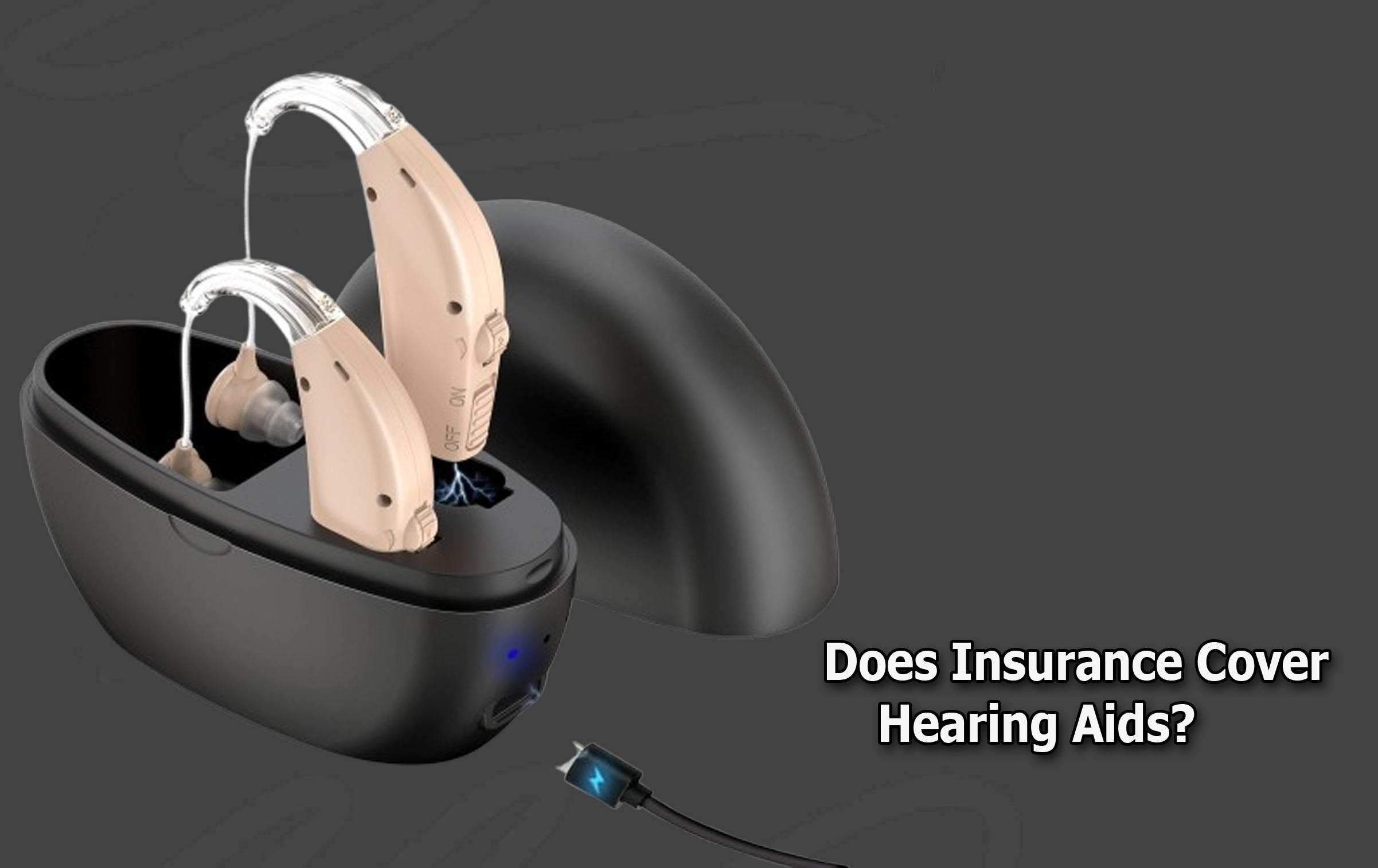 Does Insurance Cover Hearing Aids?