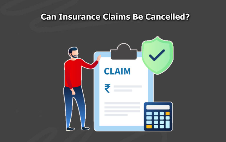 Can Insurance Claims Be Cancelled?