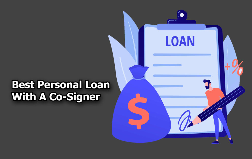 Best Personal Loan With A Co-Signer