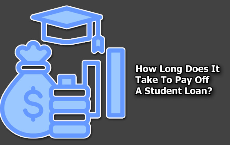 How Long Does It Take To Pay Off A Student Loan?