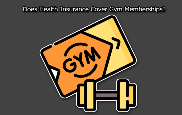 Does Health Insurance Cover Gym Memberships?
