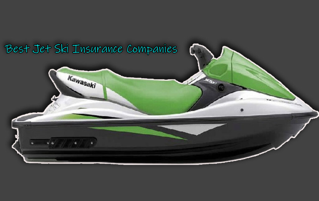Best Jet Ski Insurance Companies