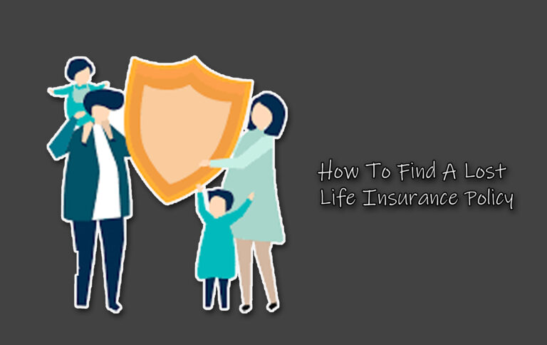 How To Find A Lost Life Insurance Policy
