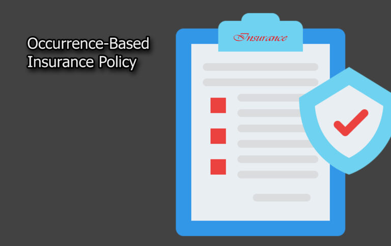 Occurrence-Based Insurance Policy