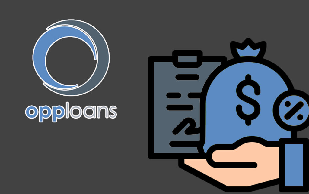 OppLoans - Features, Benefits And How It Works